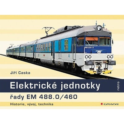 Elektrické jednotky řady EM 488.0/460 Jiří Caska 2025