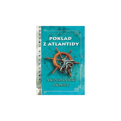 Poklad z Atlantidy - Agnieszka Stelmaszyková