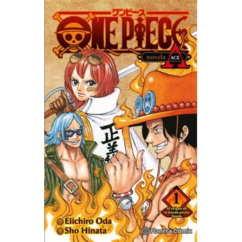 ONE PIECE: PORTGAS ACE Nº 01/02 (NOVELA) | ODA, EIICHIRO
