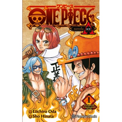 ONE PIECE: PORTGAS ACE Nº 01/02 (NOVELA) | ODA, EIICHIRO