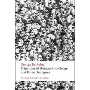 Principles of Human Knowledge and Three Dialogues (ISBN: 9780199555178)