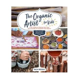 Organic Artist for Kids | Nick Neddo (ISBN: 9781631597671)