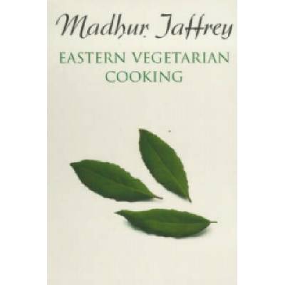 Eastern Vegetarian Cooking - Madhur Jaffrey