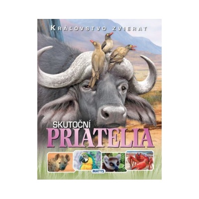 Skutoční priatelia Kráľovstvo zvierat