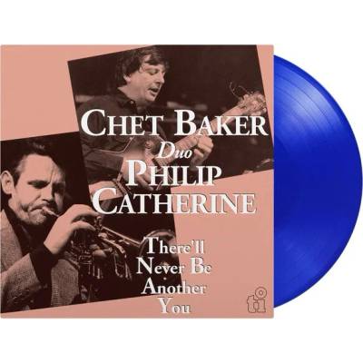 Baker Chet & Philip Catherine - There'll Never Be Another Y... LP