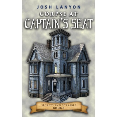 Corpse at Captain's Seat | Josh Lanyon
