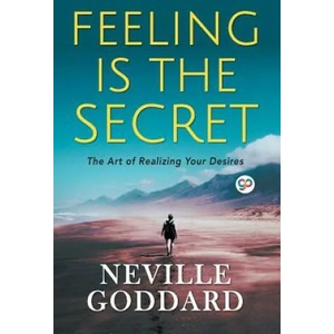 Feeling is the Secret | NEVILLE GODDARD (ISBN: 9789389157109)