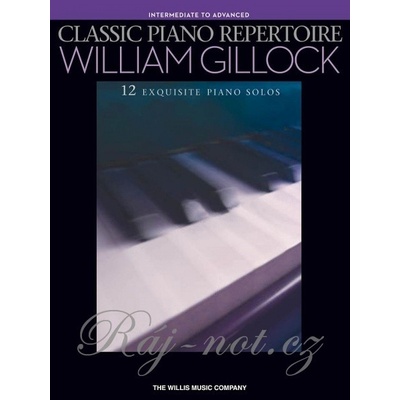 CLASSIC PIANO REPERTOIRE by WILLIAM GILLOCK / ľahké skladby pre klavír