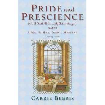 Image 1 of Pride and Prescience | Carrie Bebris