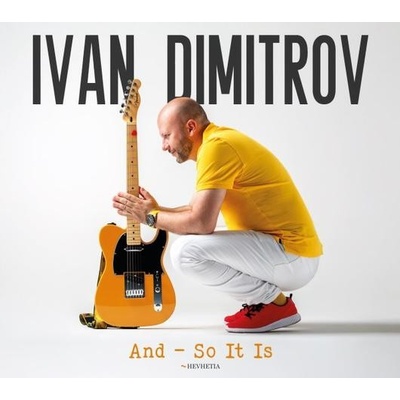 Ivan Dimitrov: And So It Is - Ivan Dimitrov