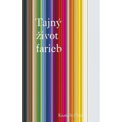 Tajný život farieb | St Clair Kassia