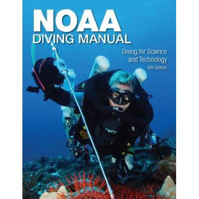 NOAA Diving Manual 6th Edition | GREG MCFALL