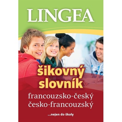 Francouzsko-český česko-francouzský šikovný slovník, 4.&nbsp;vydání