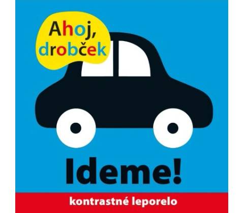 Ahoj drobček Ideme!