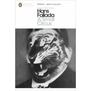 Small Circus | Hans Fallada (2013)