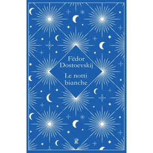 Le notti bianche | Fëdor Dostoevskij (ISBN: 9788818040555)