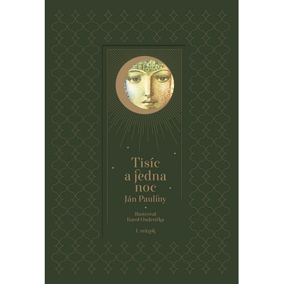 Tisíc a jedna noc – 1. diel - Pauliny Ján