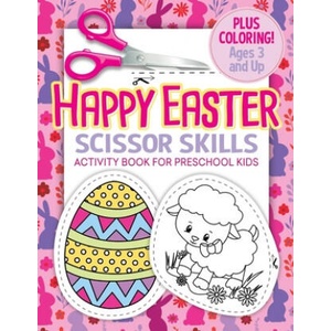 Happy Easter Scissor Skills Activity Book for Preschool Kids | Busy Kid Press (2020)