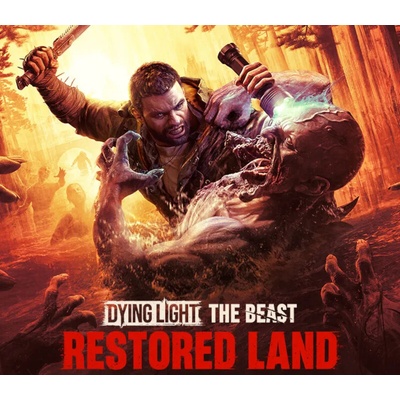 Dying Light: The Beast Restored Land