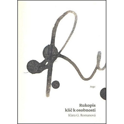 Rukopis, klíč k osobnosti - Klára Romanová
