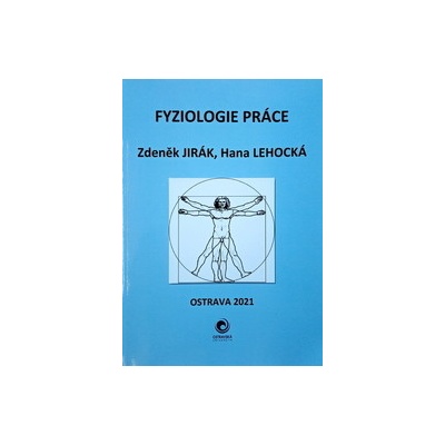 Fyziologie práce - Zdeněk Jirák; Hana Lehocká