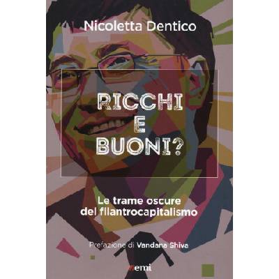 Ricchi e buoni? Le trame oscure del filantrocapitalismo