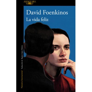 LA VIDA FELIZ | FOENKINOS, DAVID (2024)