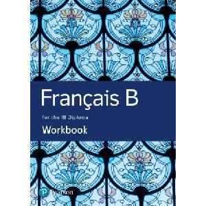 French B for the IB Diploma Workbook | Marie-Laure Delvallee (ISBN: 9781292331164)