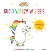Uczucia Gucia Gucio wierzy w siebie
