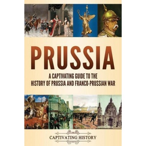 Prussia | Captivating History (ISBN: 9781637164228)
