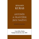 Antonín a František jsou naživu - Benjamin Kuras