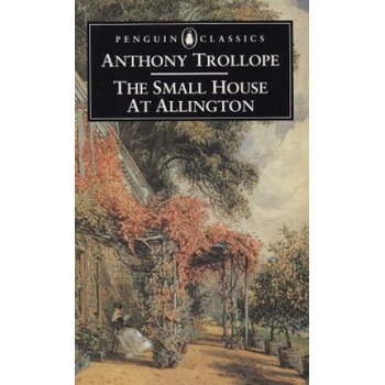 Small House at Allington | Anthony Trollope