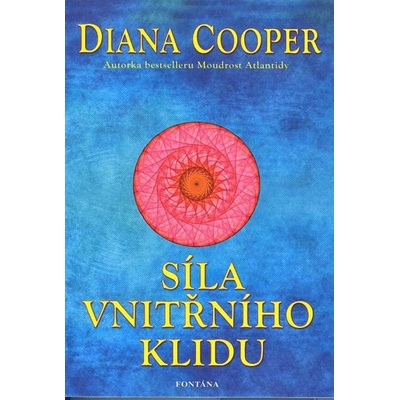 Síla vnitřního klidu Diana Cooper