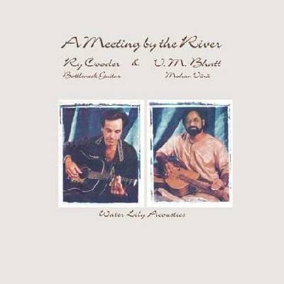 Ry Cooder & V. M. Bhatt - A Meeting By The River (2 LP) (753088202919)