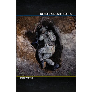 Kenobi's Death Korps | Fritz Winter (2026)