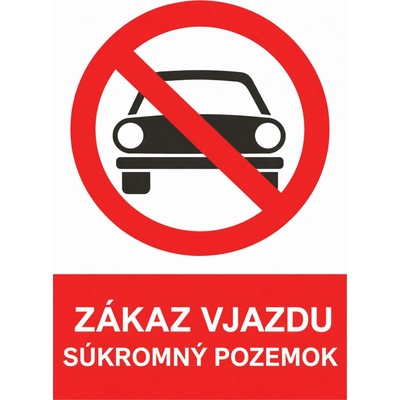 Traiva Tabuľka Zákaz vjazdu, súkromný pozemok