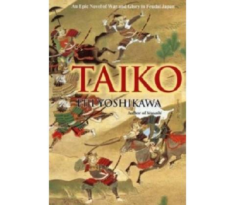 Taiko - Eiji Yoshikawa