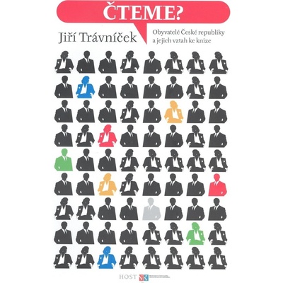Čteme? - Obyvatelé české republiky a jejich vztak ke knize - Jiří Trávníček