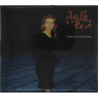 RED, AXELLE - SANS PLUS ATTENDRE CD