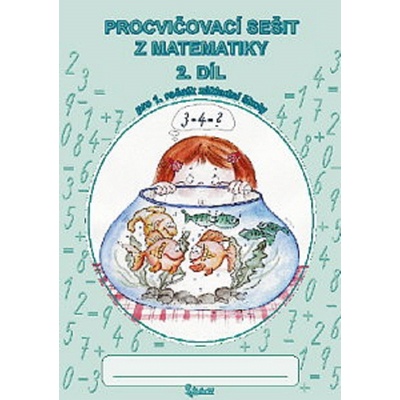 Procvičovací sešit z matematiky pro 1. třídu 2. díl - Pracovní sešit ZŠ - Jana Potůčková, Vladimír Potůček
