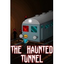The Haunted Tunnel