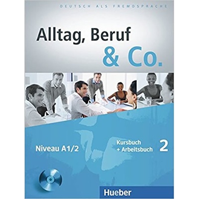 Alltag Beruf Co. 2 2. diel učebnice a prac. zošitu A1/2