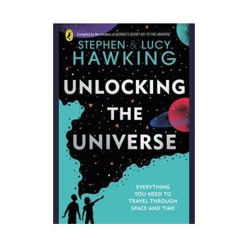 Unlocking the Universe - Stephen Hawking, Lucy Hawking