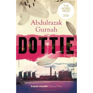 Dottie | Abdulrazak Gurnah (ISBN: 9781526653468)