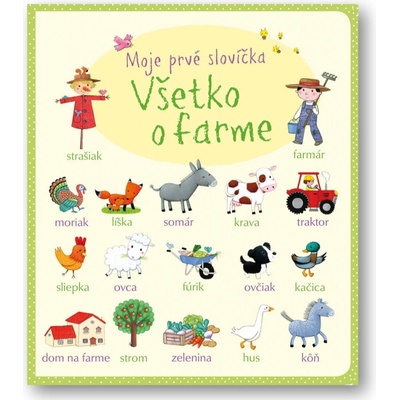 Moje prvé slovíčka Všetko o farme