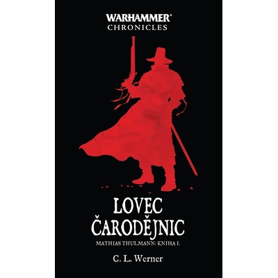 Lovec čarodějnic - C. L. Werner