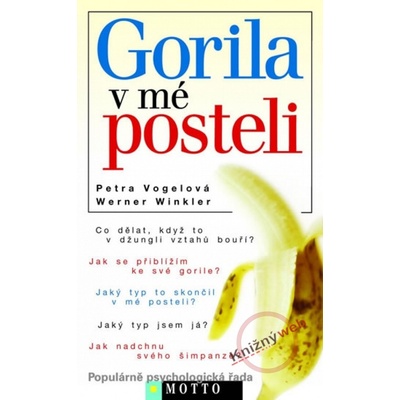 Gorila v mé posteli Ivo Eichler, Petra Vogelová, Werner Winkler