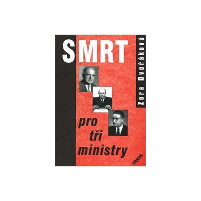 Smrt pro tři ministry