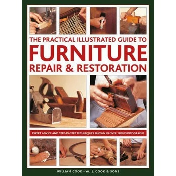 Furniture Repair & Restoration, The Practical Illustrated Guide to