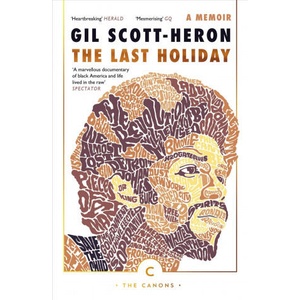 Last Holiday | Gil Scott-Heron (ISBN: 9781786890252)